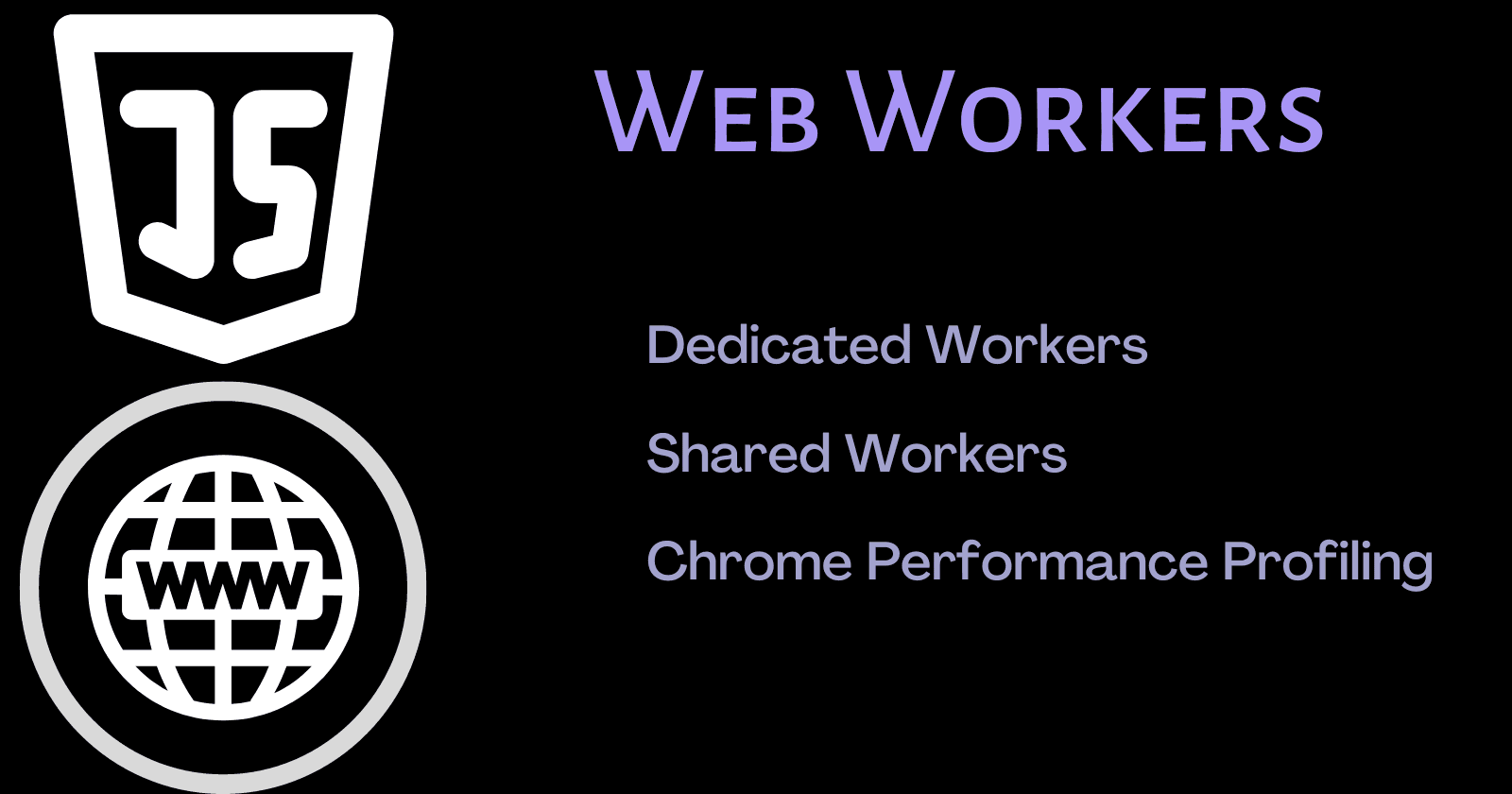 Dedicated and Shared Web Worker with Performance Testing